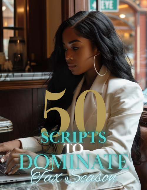 50 Scripts to Dominate Tax Season