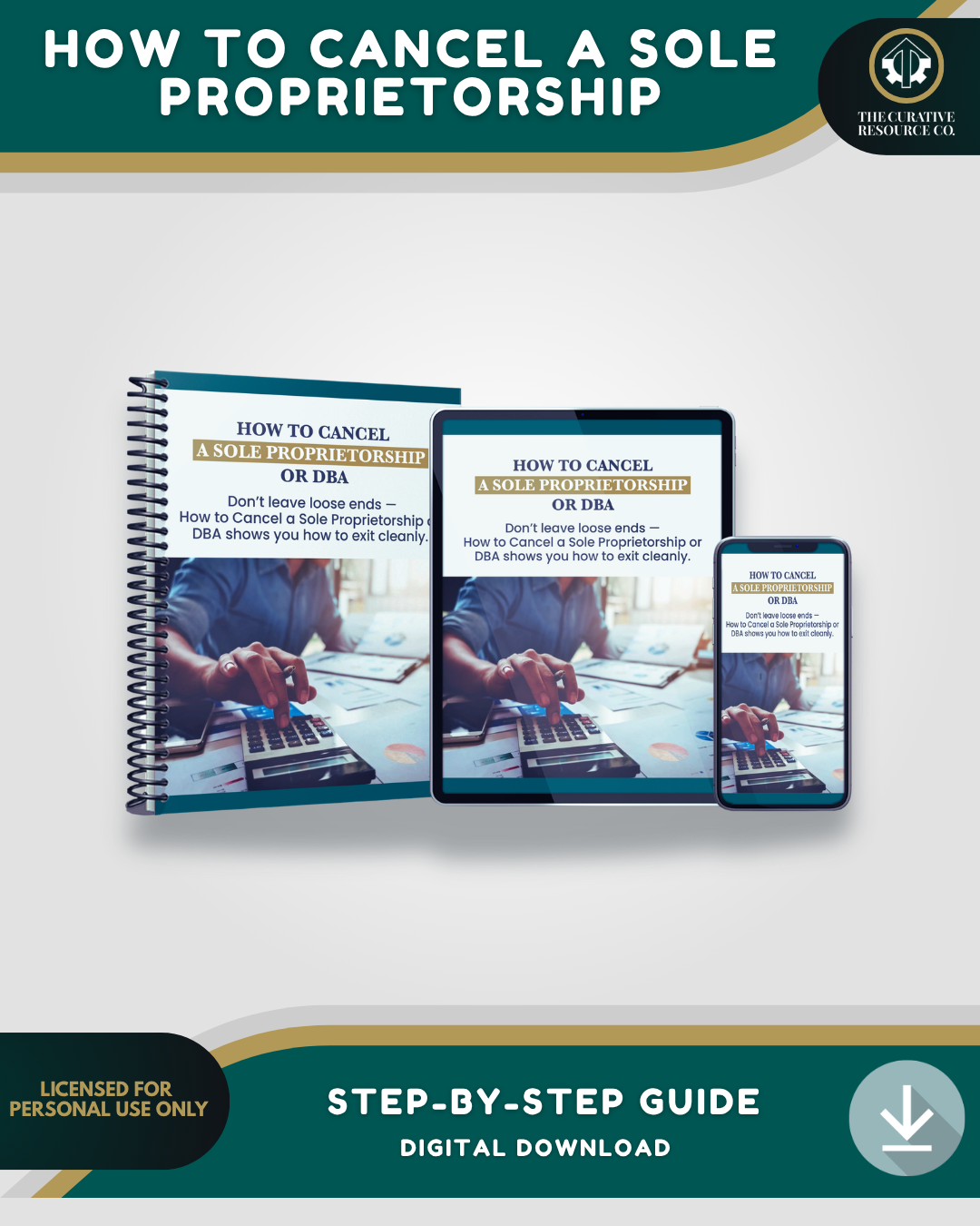 How to Cancel a Sole Proprietorship or DBA: A Complete Step-by-Step Guide