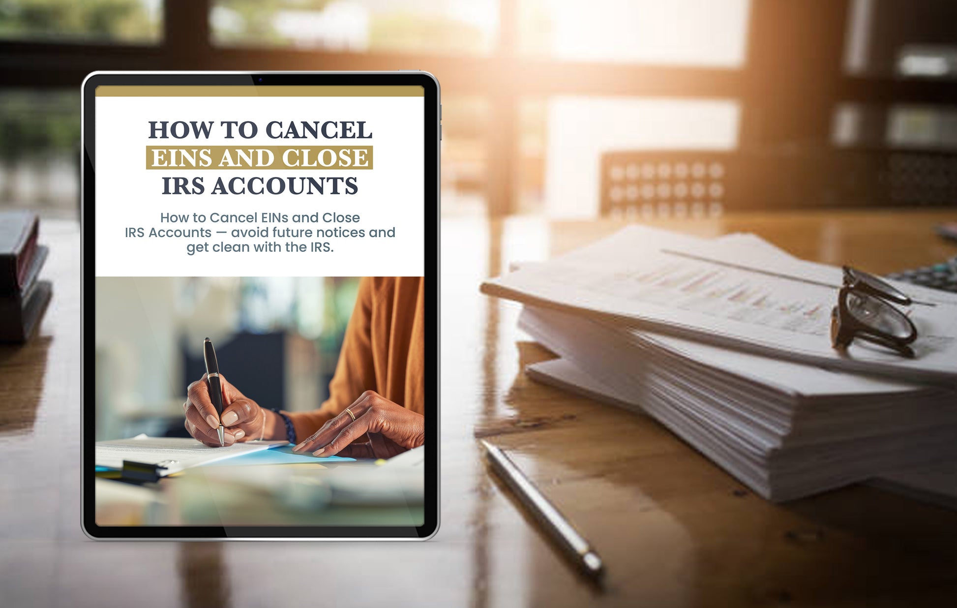 How to Cancel EINs and Close IRS Accounts: A Step-by-Step Guide for Tax Pros and Business Owners
